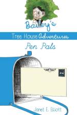 Bailey's Tree House Adventures af Janet E Elliott
