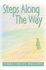 Steps Along The Way af Linda Lucas Walling