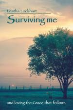 Surviving me af Leatha Lockhart