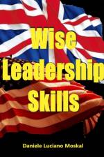 Wise Leadership Skills af Daniele Luciano Moskal
