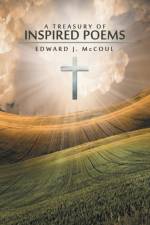Treasury of Inspired Poems af Edward J McCoul