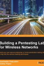 Building a Pentesting Lab for Wireless Networks af Vyacheslav Fadyushin