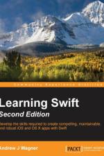 Learning Swift - af Andrew J Wagner