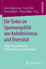 Die Turkei Im Spannungsfeld Von Kollektivismus Und Diversitat