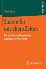 Sparen Fur Unsichere Zeiten af Felix Wilke