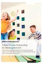 Public-Private-Partnership im Bildungsbereich af Mathias Bellinghausen