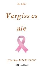 Vergiss es nie af R Eho
