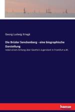 Die Bruder Senckenberg - eine biographische Darstellung af Georg Ludwig Kriegk