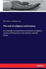 end of religious controversy af Professor John Milner