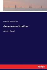 Gesammelte Schriften af Friedrich Gerstä