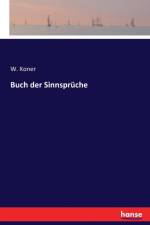 Buch der Sinnspruche af W Koner