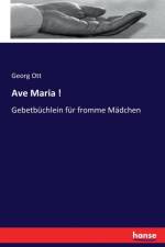 Ave Maria ! af Georg Ott