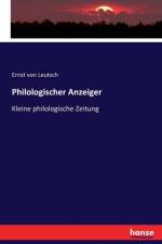 Philologischer Anzeiger af Ernst von Leutsch
