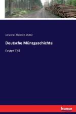 Deutsche Munzgeschichte af Johannes Heinrich Muller