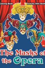 Masks of the Opera Coloring Book af Activity Attic Books