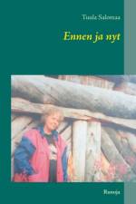 Ennen ja nyt af Tuula Salomaa