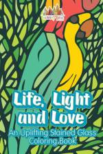 Life, Light and Love af Activity Attic Books