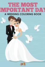 Most Important Day - A Wedding Coloring Book af Activity Attic Books
