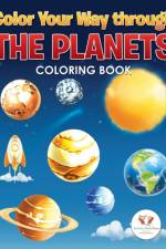 Color Your Way Through the Planets Coloring Book af Activity Book Zone For Kids