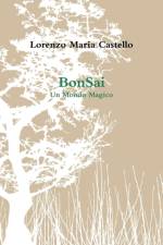 Bonsai af Lorenzo Maria Castello