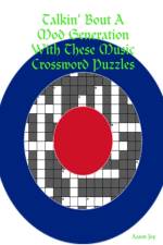 Talkin' Bout A Mod Generation with These Music Crossword Puzzles af Aaron Joy