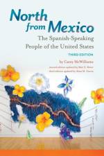 North from Mexico af Carey McWilliams