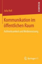 Kommunikation Im OEffentlichen Raum af Julia Roll