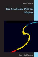 Der Leuchtende Pfad des Magiers af Rainar Nitzsche