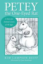 Petey the One-Eyed Rat af Kim Lampson Reiff