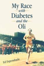 My Race with Diabetes and the Oli af Ed Espenshade