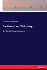 Die Bauern vor Weinsberg af Eduard von Bauernfeld