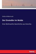 Einsiedler im Walde af Ottilie Wildermuth