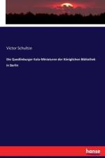 Quedlinburger Itala-Miniaturen der Koeniglichen Bibliothek in Berlin af Victor Schultze