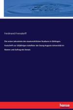 ersten Jahrzehnte des staatsrechtlichen Studiums in Goettingen. Festschrift zur 150jahrigen Jubelfeier der Georg-Augusts-Universitat im Namen und Auftrag des Senats af Ferdinand Frensdorff