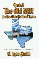 Revisit The Old Mill af W Leon Smith