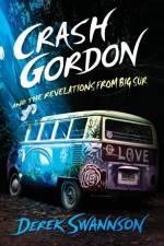 Crash Gordon and the Revelations from Big Sur