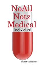 Noall Notz Medical: Individual af Sherry Adepitan