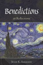 Benedictions af Julie K Aageson