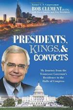 Presidents, Kings, and Convicts af Pete Weichlein