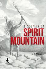Discovery on Spirit Mountain af K Z West
