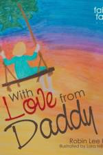 With Love from Daddy af Robin Lee Howell
