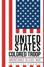 United States Colored Troop af Willie Brown