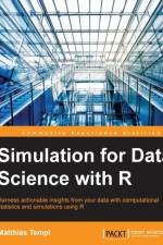 Simulation for Data Science with R af Matthias Templ