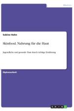 Skinfood. Nahrung fur die Haut af Sabine Hahn