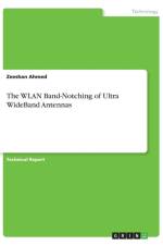 WLAN Band-Notching of Ultra WideBand Antennas af Zeeshan Ahmed