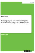 Kreiselpumpen. Die Verbesserung und Weiterentwicklung ihres Prufprozesses af Resul Erdagi