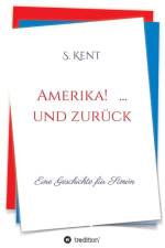 Amerika! ... und zuruck af S Kent