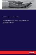 Schmidt's Jahrbucher der in- und auslandischen gesammten Medizin af Hermann Eberhard Richter