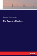 Queens of Society af Grace and Philip Wharton