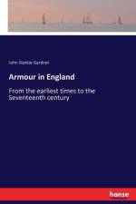 Armour in England af John Starkie Gardner
